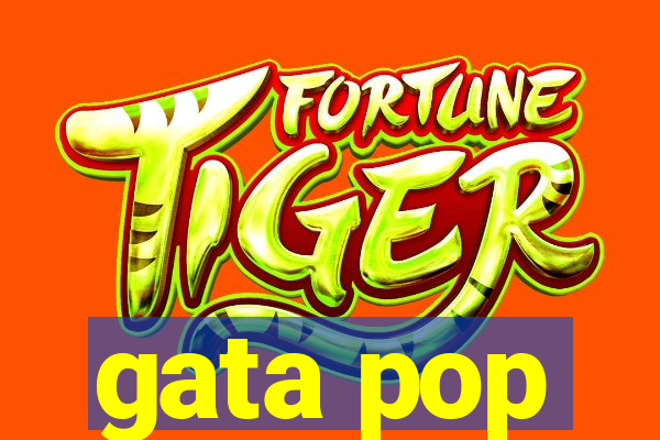 gata pop